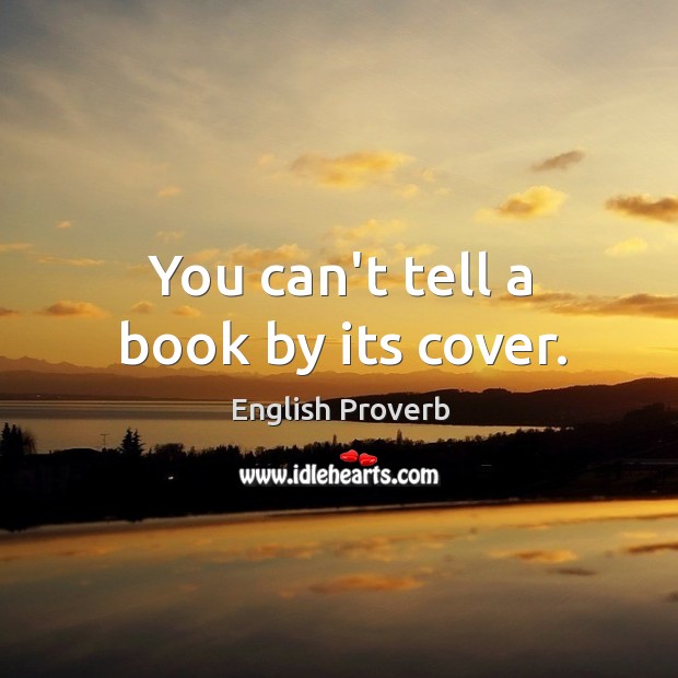 You can’t tell a book by its cover. Image