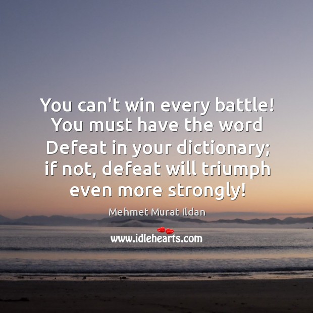 You can’t win every battle! You must have the word Defeat in Image