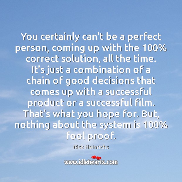 You certainly can’t be a perfect person, coming up with the 100% correct Fools Quotes Image