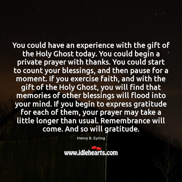 You could have an experience with the gift of the Holy Ghost Image