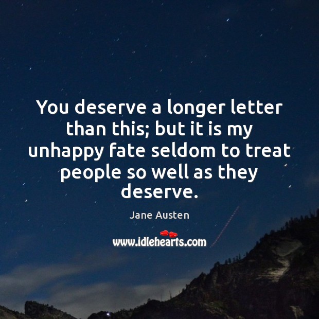 You deserve a longer letter than this; but it is my unhappy Image