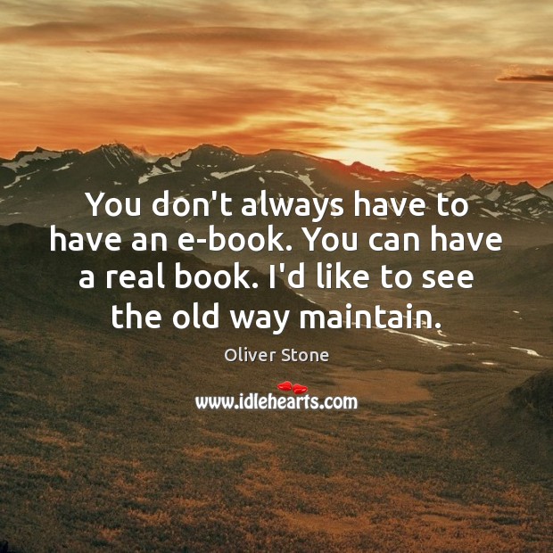 You don’t always have to have an e-book. You can have a Image