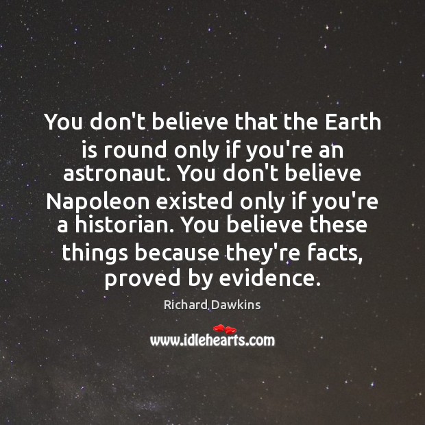 You don’t believe that the Earth is round only if you’re an Image