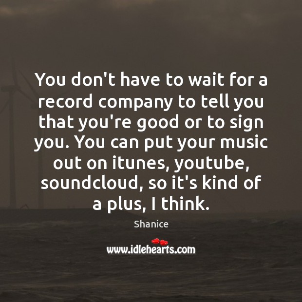 You don’t have to wait for a record company to tell you Image