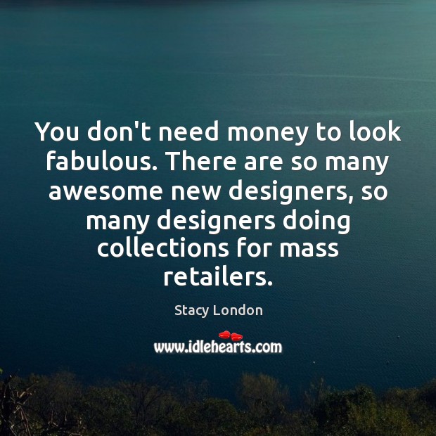 You don’t need money to look fabulous. There are so many awesome Image