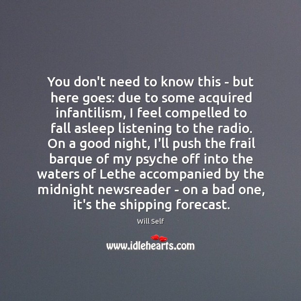 You don’t need to know this – but here goes: due to Good Night Quotes Image