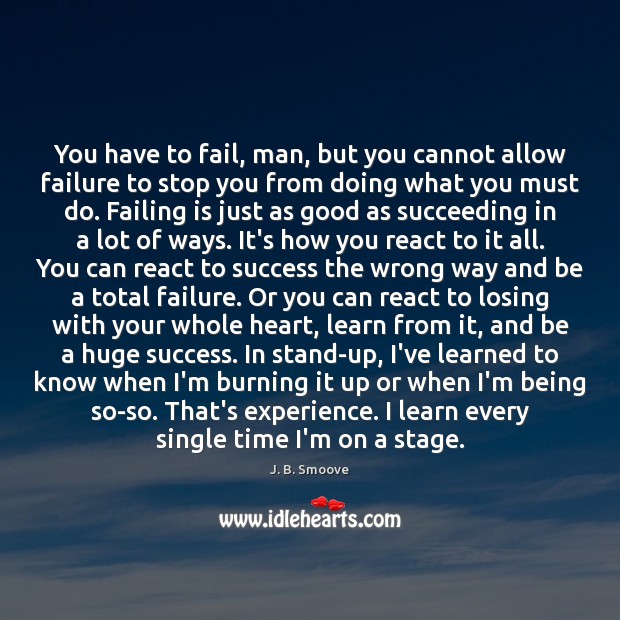 You have to fail, man, but you cannot allow failure to stop Fail Quotes Image