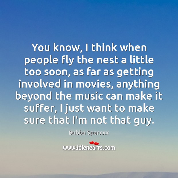 You know, I think when people fly the nest a little too Movies Quotes Image