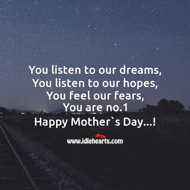 You listen to our dreams Mother’s Day Messages Image