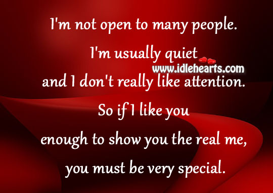 I’m not open to many people. Image