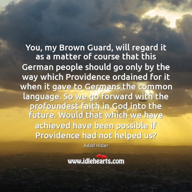 You, my Brown Guard, will regard it as a matter of course Image