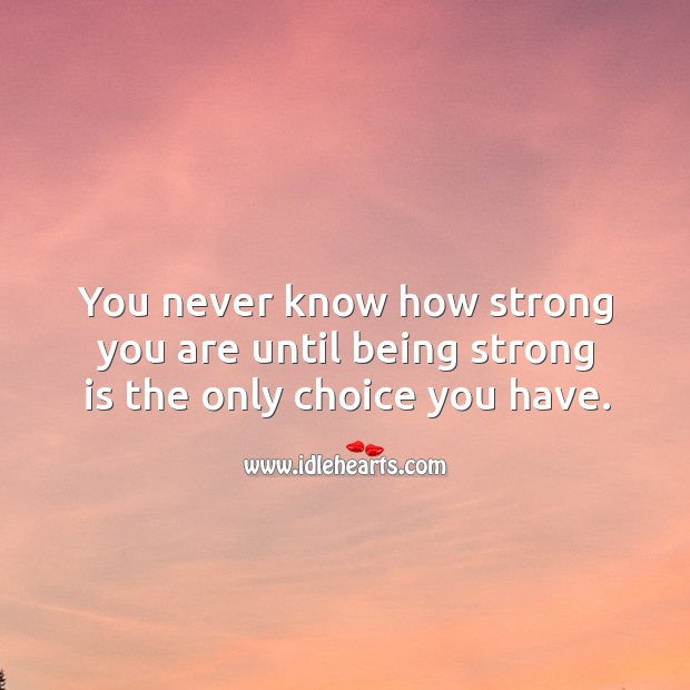 Being Strong Quotes