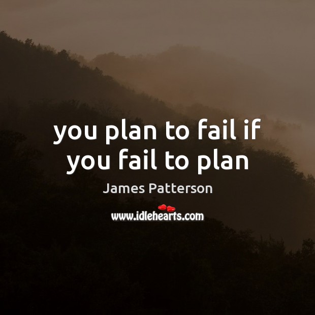 You plan to fail if you fail to plan Image
