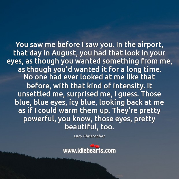 You saw me before I saw you. In the airport, that day Image