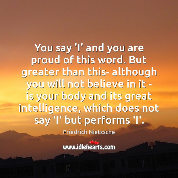 You say ‘I’ and you are proud of this word. But greater Image