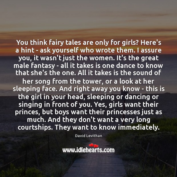You think fairy tales are only for girls? Here’s a hint – David Levithan Picture Quote