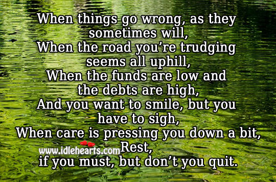 Rest… But don’t quit. Care Quotes Image
