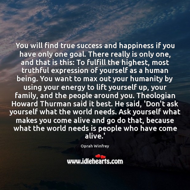 You will find true success and happiness if you have only one Image