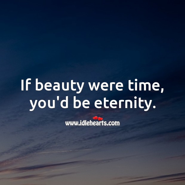 You’d be eternity. Image