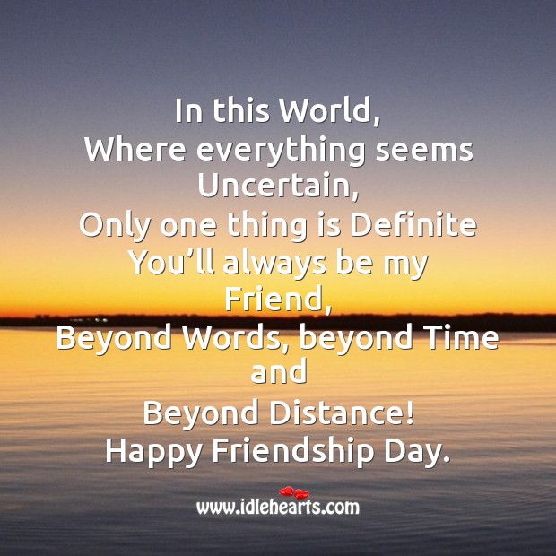 You’ll always be my friend Friendship Day Messages Image