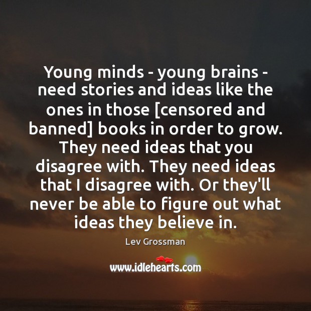 Young minds – young brains – need stories and ideas like the Image