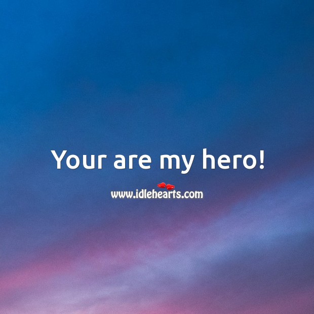 Your are my hero! Mother’s Day Messages Image