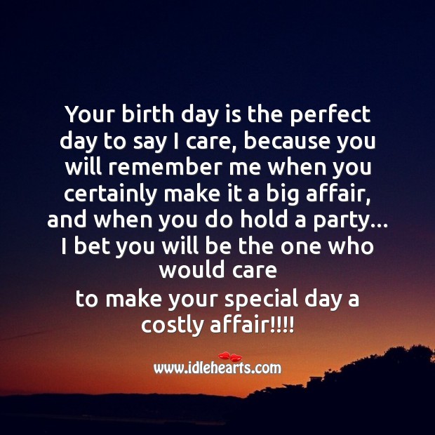 Your birth day is the perfect day to say I care Image