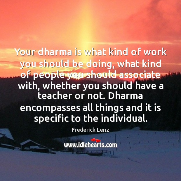 Your dharma is what kind of work you should be doing, what Image