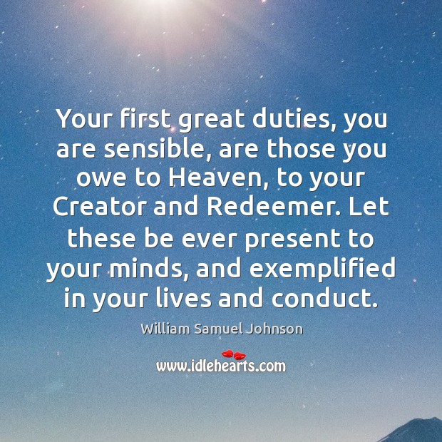 Your first great duties, you are sensible, are those you owe to Image