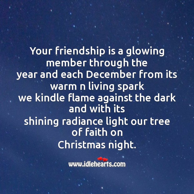 Your friendship is a glowing member Christmas Messages Image
