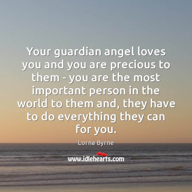 Your guardian angel loves you and you are precious to them – 