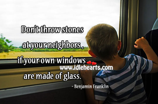 Your own windows are made of glass Image