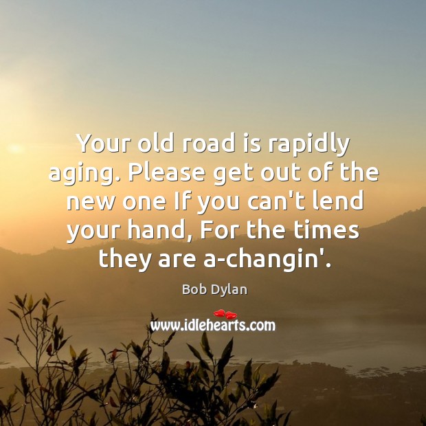 Your old road is rapidly aging. Please get out of the new Image