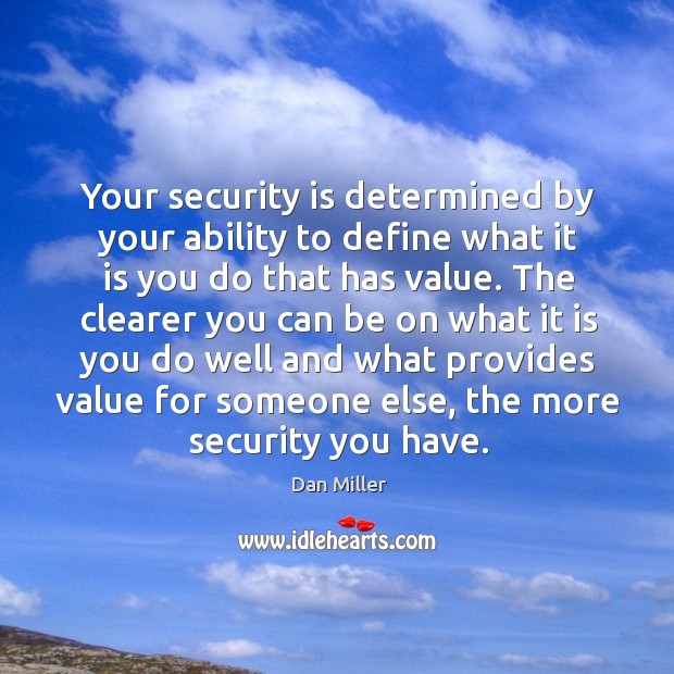 Your security is determined by your ability to define what it is Image
