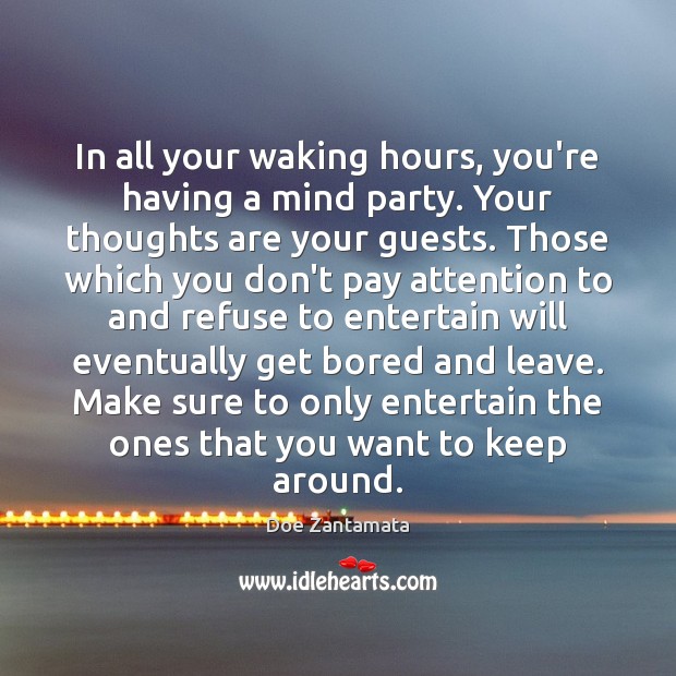 Your thoughts are your guests. Image