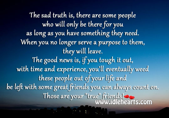 True friend never leaves you Truth Quotes Image