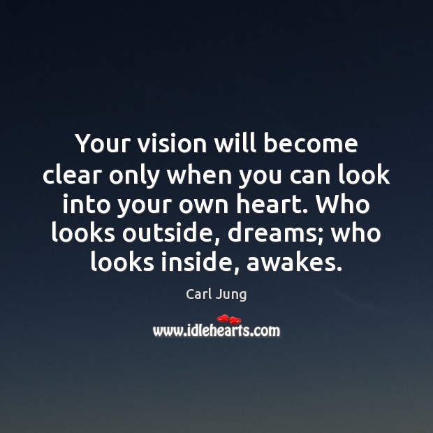 Your vision will become clear only when you can look into your Carl Jung Picture Quote