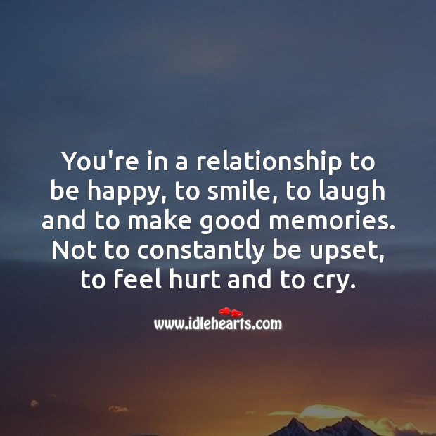 You’re in a relationship to be happy. Hurt Quotes Image