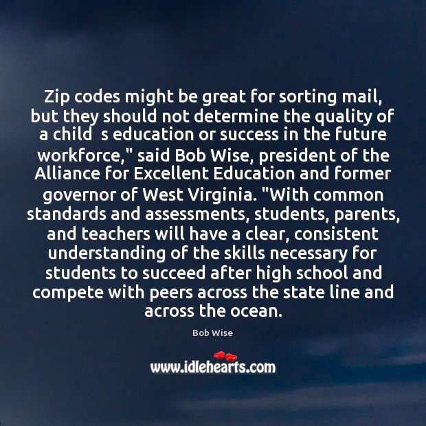 Zip codes might be great for sorting mail, but they should not Student Quotes Image